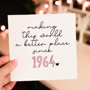 Making the world a better place since 1965 Birthday Card, 60th Birthday Card For Bestie , Milestone Birthday Card For Mum or Dad
