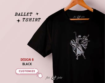 Ballet Tshirt | Design 8 | CUSTOM Dance Tshirt | Dancer Gifts | Ballet Dancer Tshirt | Dance Student Gift | Ballerina Shirt | Ballerina Top