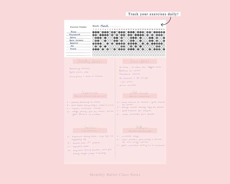 May include: A printable ballet class tracker with a calendar for March, a section for tracking exercises, and a section for notes. The notes include sections for stretching exercises, improvements, technique, and helpful tips.