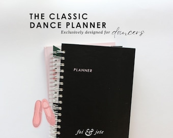 The CLASSIC Dance Planner - Ballet Planner - Undated Yearly Planner - Dance Exercise Tracker - Ballet Notebook - Dance Notebook - Size A5