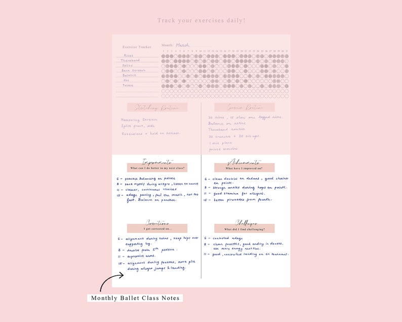 May include: A pink and white printable ballet class tracker with sections for exercise tracking, stretching exercises, improvements, and challenges. The tracker includes a calendar for March and a section for monthly ballet class notes.