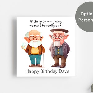 Funny Birthday Card for Friend, Brother etc. / Option to Personalise / Two Old Men / Square Card image 1