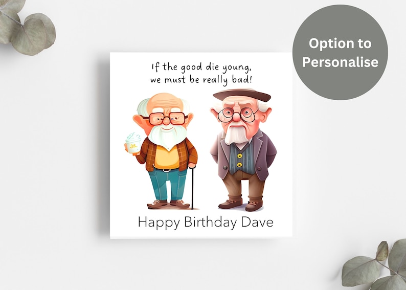 Funny Birthday Card for Friend, Brother etc. / Option to Personalise / Two Old Men / Square Card image 1