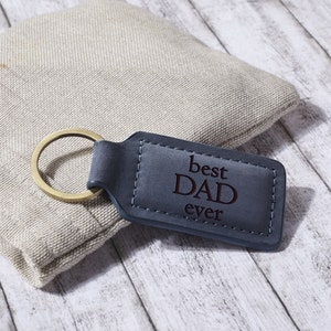Best Dad Ever Keychain, Engraved Leather Gift for Birthday, Dad Keychain Leather, Personalized Dad Birthday Gift, Mens Leather Gift