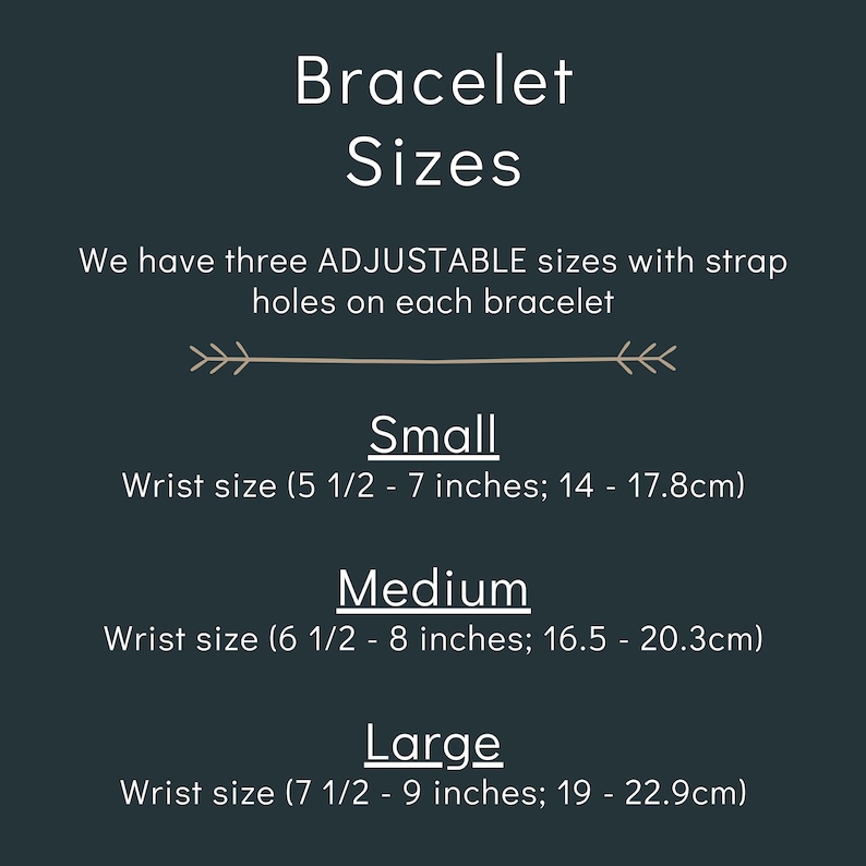 May include: A teal graphic with white text detailing bracelet sizes. The text reads "Bracelet Sizes" and lists three adjustable sizes: Small (14 - 17.8cm), Medium (16.5 - 20.3cm), and Large (19 - 22.9cm).