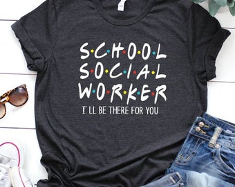 School social worker shirt, school social worker t-shirt, school social work, social worker, Coworker, gift for Social worker,