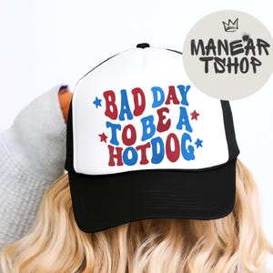Bad Day to Be a Hot Dog Trucker Hat  - Adjustable Fit, Printed Design, Available in Various Colors