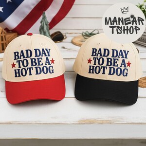 Bad Day To Be a Hot Dog Embroidered Baseball Hats, 4th of July Embroidered Hat, Embroidered Fourth of July Hat, Funny trendy hat