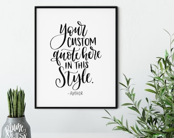 Custom Quote Print, Favorite lettered quote, Custom quote sign, Unique gifts for wife, Personalized Gifts, Printed Quotes, Hand lettered