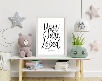 You are Loved 8x10 Print, kids room print, nursery sign, baby room decor, children’s room decor, Isaiah 41:10 sign