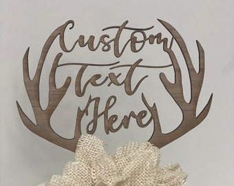 Custom Deer antler Personalized Cake Topper | up to 3 lines of text | Customizable | Made of Wood  | Free Shipping | Made in the USA