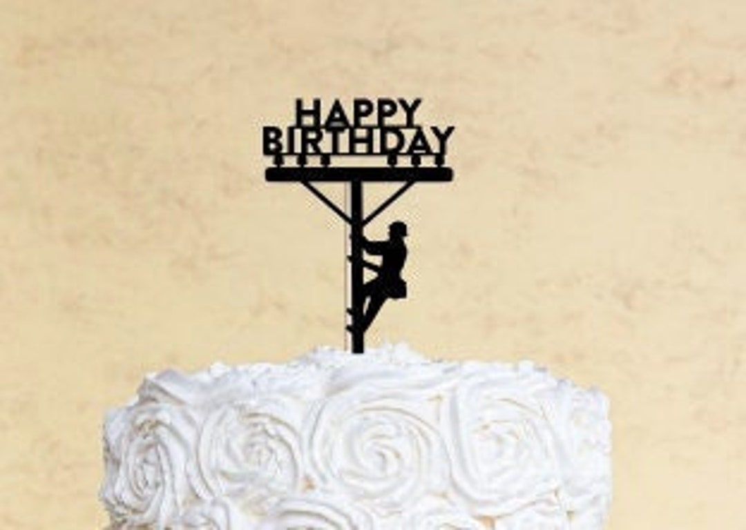 Lineman Cake Topper | Happy Birthday or Customized Text Cake Topper ...