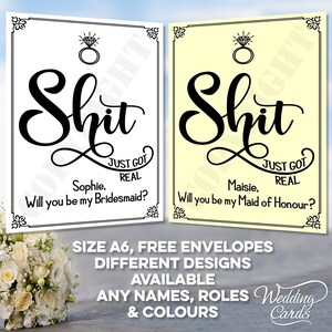 FUNNY Shit Just Got Real Hochzeit personalisiert Will you be my Bridesmaid Trauzeugin Chef Junior Matron Ehre einladen Einladungskarte A6