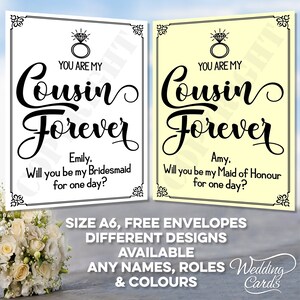 FUNNY You are my Cousin Forever Personalised Will you be my Bridesmaid Maid of Honour Flower Girl Chief Matron for one day Invite Card A6