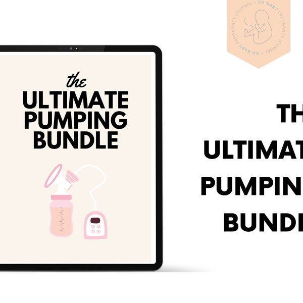 The Ultimate Pumping Bundle | Instant Digital Download | Exclusive Pumping Log and Printables