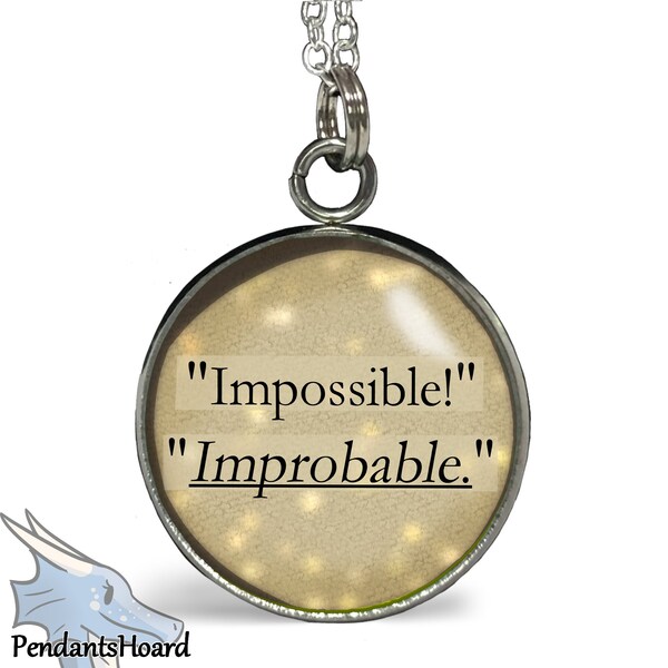Book Quote "Impossible! Improbable." Shadow and Bone inspired Nikolai Pendant