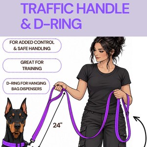 May include: A purple dog leash with a traffic handle and D-ring, featuring a 24-inch section for control. The text reads: Equip your leash with a TRAFFIC HANDLE & D-RING, FOR ADDED CONTROL & SAFE HANDLING, GREAT FOR TRAINING, D-RING FOR HANGING BAG DISPENSERS.