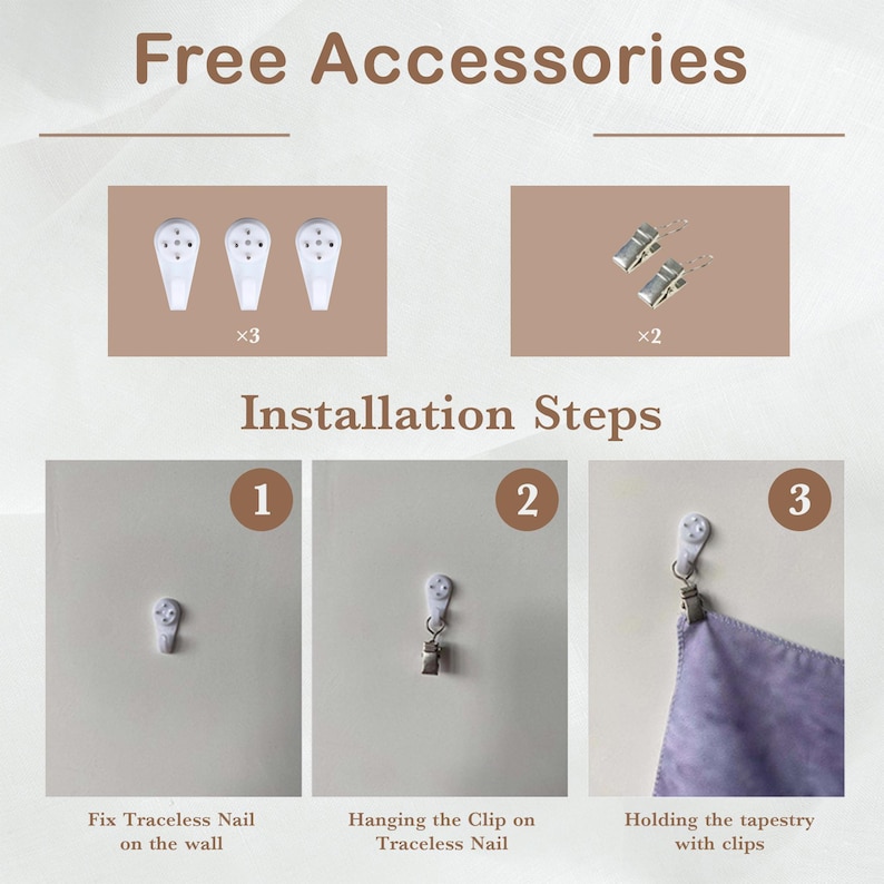 May include: Installation instructions for hanging a tapestry using traceless nails and clips. The image shows three white traceless nails, two silver clips, and a step-by-step guide with illustrations.