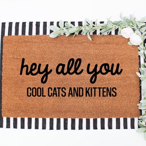 Hey all you cool cats and kittens door mat / funny Carole Baskin door mat / the tiger king / joe exotic zdjęcie 1