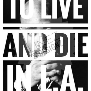 2pac To Live And Die In L.A.