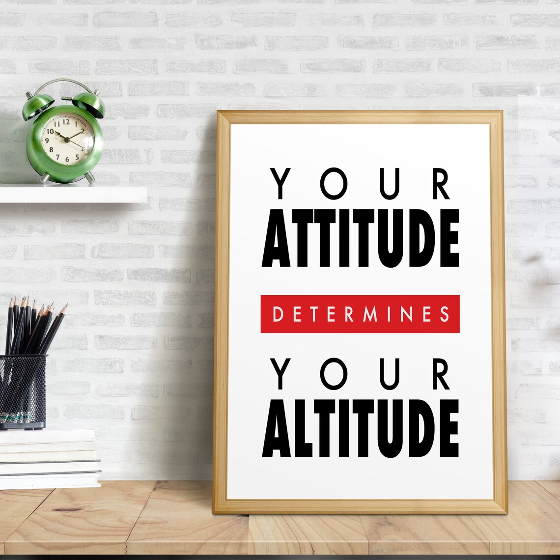 Your Attitude Determines Your Altitude Printable Wall Art Etsy