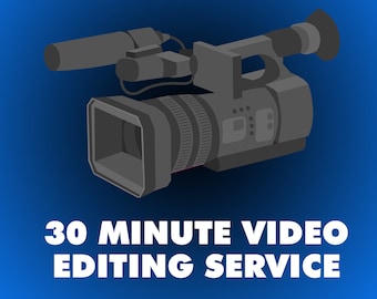 Videobearbeitungsdienst (30 Minuten)