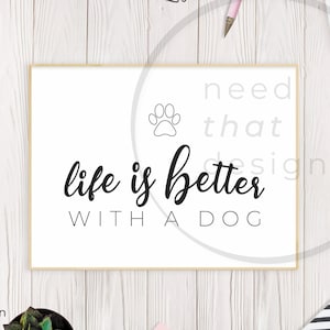 Life is Better with a Dog Digital Vector Download