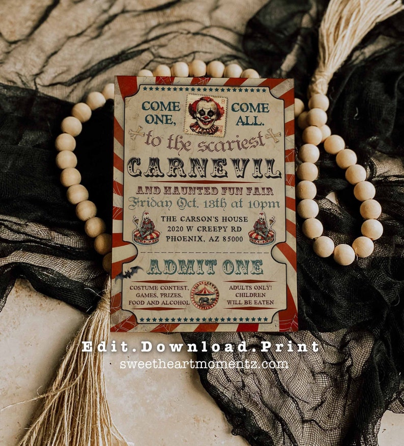 May include: A vintage-style Halloween carnival invitation with red and white stripes, featuring a clown image and the text "Come One, Come All, to the scariest CARNEVIL." The invitation includes event details and the phrase "ADMIT ONE."