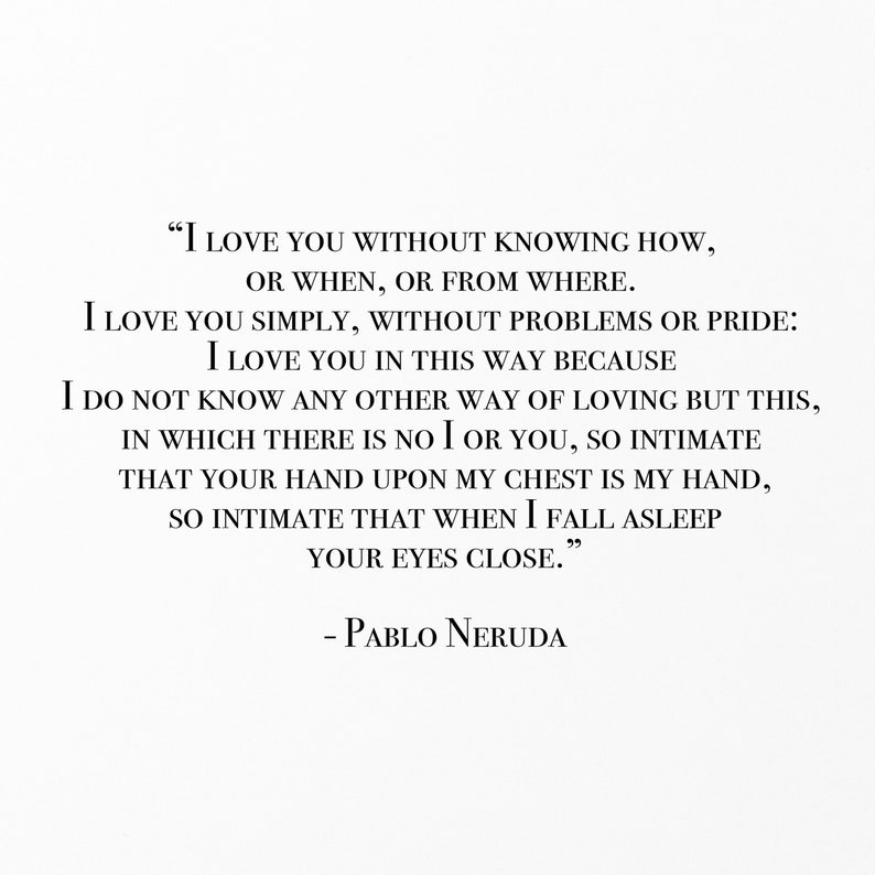 Love Poem Print Minimal Printable Pablo Neruda Poetry - Etsy