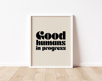 Good Humans in Progress || Mid-Century Typography Print || Inspiring Typography || Charming Home Decor || Retro Self Care Typography