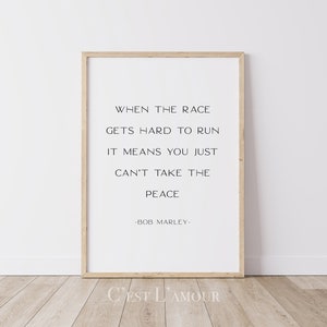 When the Race Gets Hard || Bob Marley || Quote || Typography Print || Inspirational Sayings