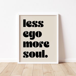 Moins d’ego Plus d&#39;|| d’âme Typographie du milieu du siècle Imprimable || || de typographie inspirante Charmante décoration intérieure || || de typographie rétro Boho Imprimable