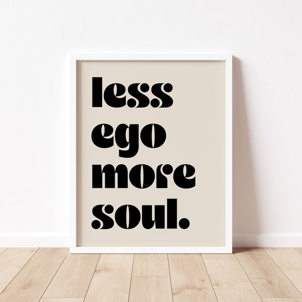 Less Ego More Soul || Mid-Century Typography Printable || Inspiring Typography || Charming Home Decor || Retro Typography || Boho Printable