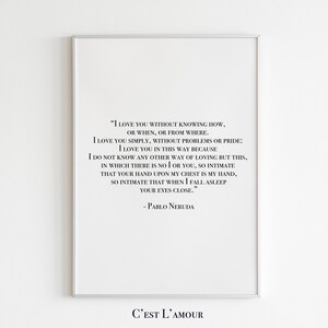 Love Poem Print || Minimal Printable || Pablo Neruda Poetry || I Love You Without Knowing
