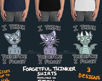 Forgetful Canine/Feline/Dragon T-Shirt