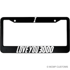 I Love You 3000 License Plate Frame - Romantic Aluminum Car Accessory for Movie Fans
