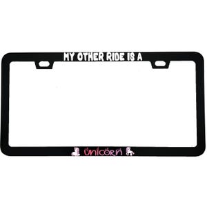 May include: Black license plate frame with the text "MY OTHER RIDE IS A" in white. The bottom of the frame has the word "Unicorn" in pink with unicorn graphics on each side. The frame is rectangular with rounded corners.