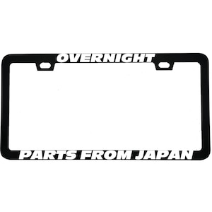 Overnight Parts From Japan License Plate Frame, JDM Car Frame, Racing Movie Inspired Gearhead Gift