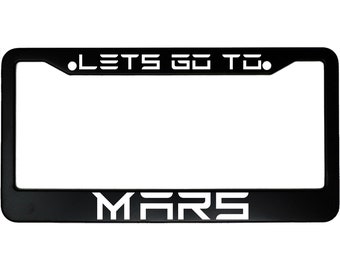 Lets Go To Mars Funny Electric Car Outer Space Aluminum Car License Plate Frame