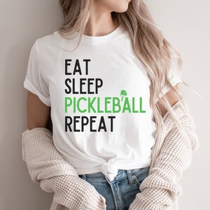 Eat Sleep Pickleball Repeat Shirt Pickleball Lover Gift Funny Pickleball Player Shirt Pickleball Gift for Him and Her Pickleball Team Tee