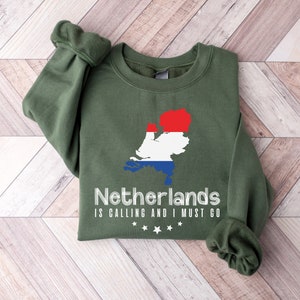 Les Pays-Bas m'appellent et je dois y aller - Sweat-shirt Pays-Bas - Carte et drapeau des Pays-Bas, col rond, cadeau pour les amoureux des voyages, t-shirt pour voyage en famille