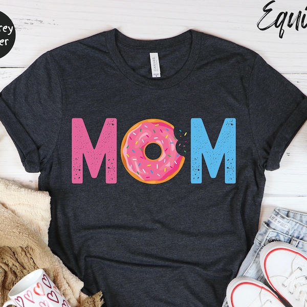 Donut Mom Shirt, Donut Shirt, Gift for Mom, Mom Birthday Shirt, Donut Birthday Tshirt, Donut Lover Gift, Funny Mom Shirt, Donut Party Tee