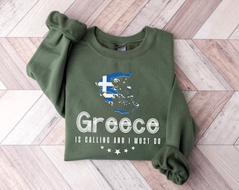 Greece is Calling and I Must Go Shirt Greece Map Sweatshirt Greece Trip Sweatshirt Travel Lover Gift Greece Family Vacation Sweatshirt