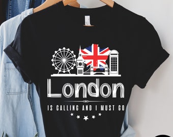 London Is Calling And I Must Go Shirt, London Shirt, London Trip Shirt, Travel Lover Gift, London Vacation Shirt, Unisex Tee