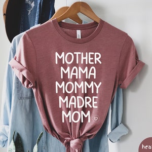 Mother Mama Mommy Madre Mom Shirt, Mom Life Shirt, Gift for Mom, Mothers Day Gift, Mom Life Shirt, Mom Birthday Gift, Madre Unisex Tee