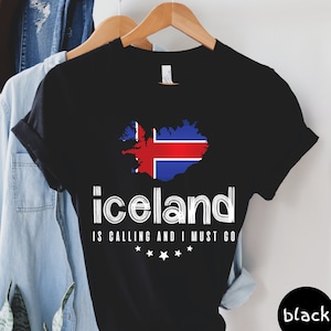 Iceland Is Calling And I Must Go Shirt, Iceland Shirt, Iceland Trip Shirt, Travel Lover Gift, Iceland Vacation Shirt, Unisex Tee