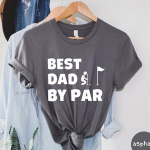 Best Dad By Par Shirt, Dad Shirt, Golf Lover Shirt, Fathers Day Shirt, Gift For Dad, Golf Dad Shirt, Golfer Unisex Tee