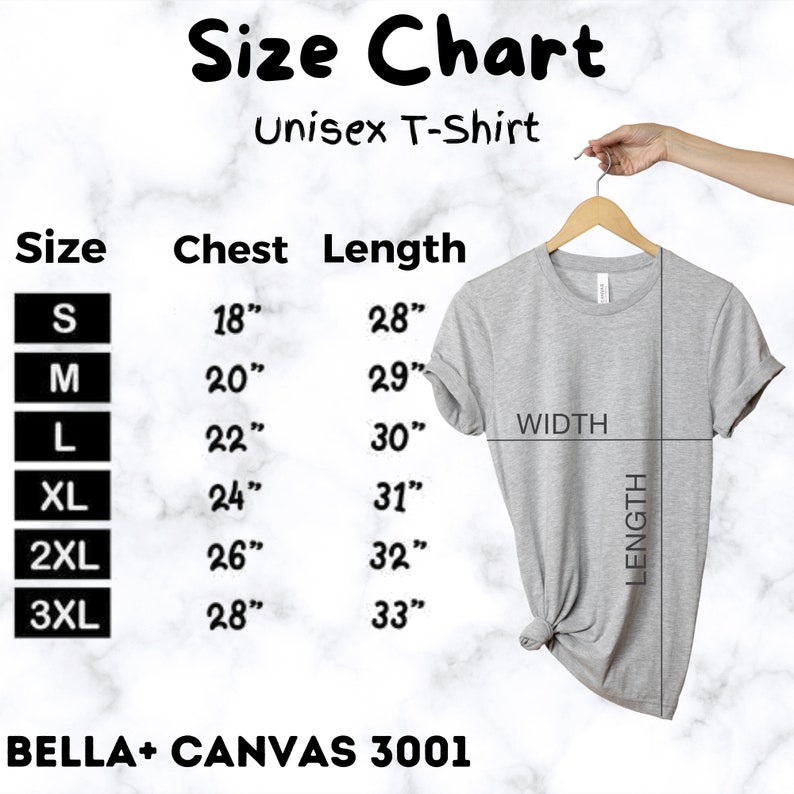 May include: Size chart for a unisex t-shirt with measurements in inches for chest and length. The chart shows sizes S, M, L, XL, 2XL, and 3XL.  The chart also shows the width and length of the t-shirt.  BELLA+ CANVAS 3001