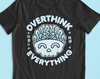 Kawaii Krypt - Overthink Everything Kawaii Skull - Pastel Goth Creepy Cute Gift - (Unisex Shirt + Crewneck Sweatshirt)