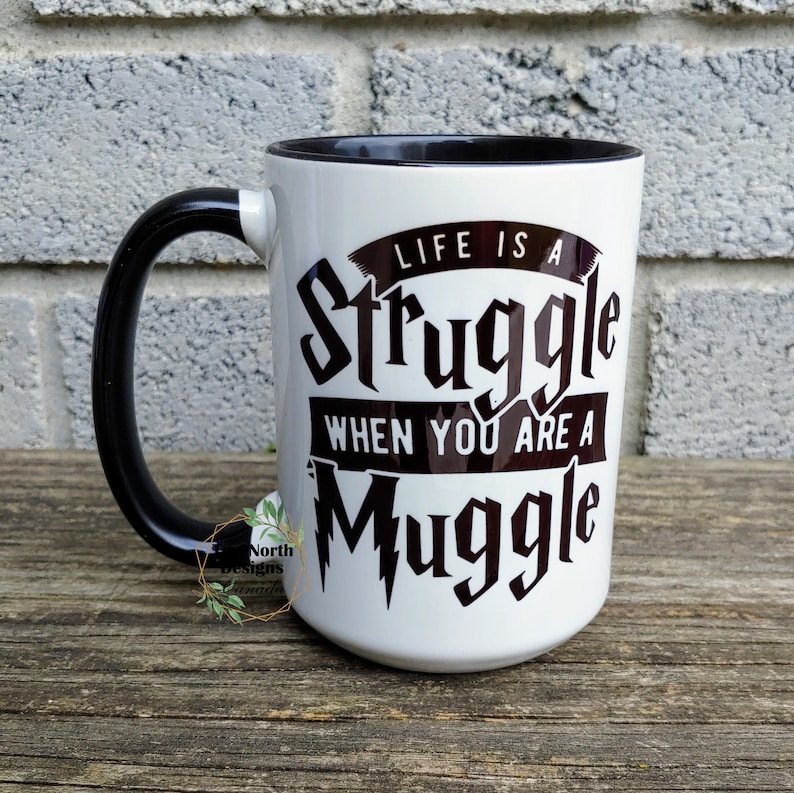 Life is a Struggle When You're A Muggle Mug Nerdy Mug Etsy Australia